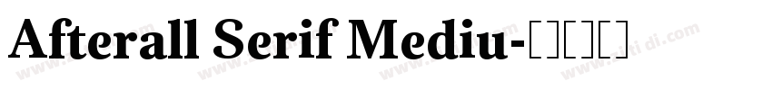 Afterall Serif Mediu字体转换